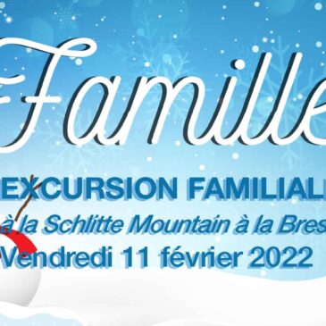 Excursion familiale | FEVRIER 2022
