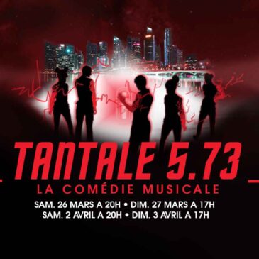 TANTALE 5.73 La comédie musicale