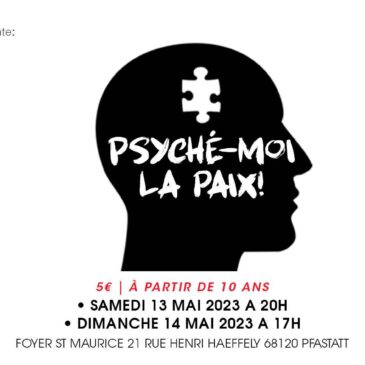 Psyché-moi la paix! |  13 et 14 mai 2023