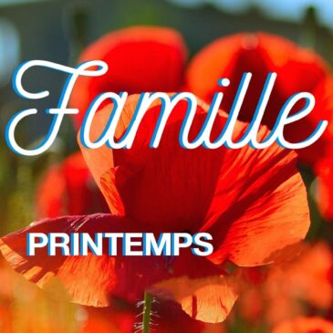 FAMILLE | VACANCES DE PRINTEMPS 2024